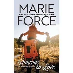 Someone to Love -- Marie Force